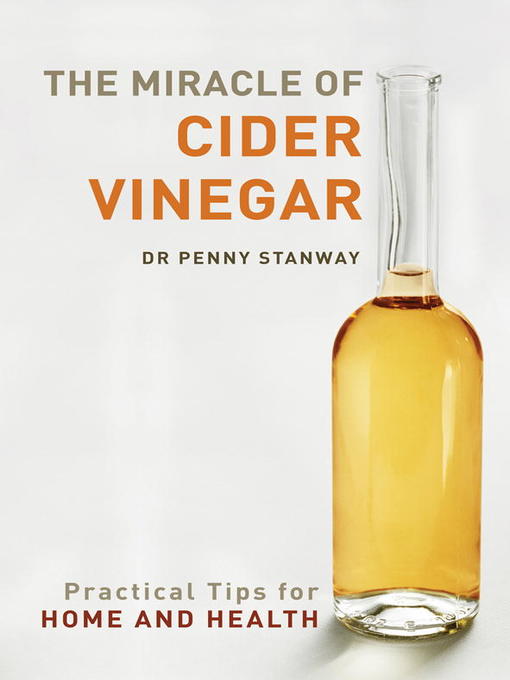 Title details for The Miracle of Cider Vinegar by Dr. Penny Stanway - Available